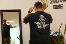 Load image into Gallery viewer, Shoepugs Exclusives  &quot;Be Kind And Wear Cool Shoes&quot; T-Shirt (Black)